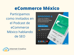 Podcast de eCommerce México con Internet Creativo